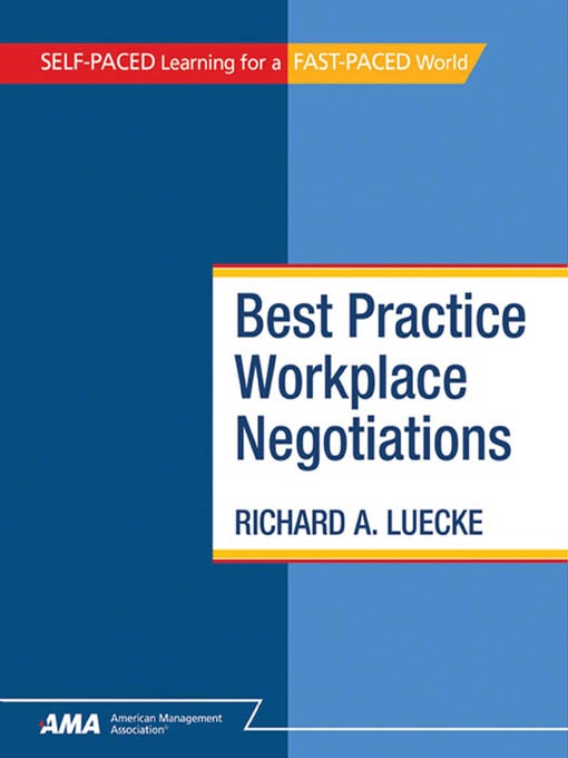 Title details for Best Practice Workplace Negotiations by Richard A. Luecke - Wait list